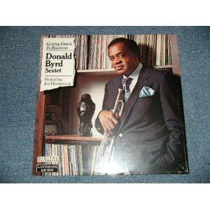 画像: DONALD BYRD SEXTET - GETTIN' DOWN TO BUSINESS  (SEALED) / 1990 US AMERICA ORIGINAL "BRAND NEW SEALED"  LP