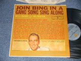 画像: BING CROSBY - JOIN BING IN A GANG SONG SING ALONG (Ex+++/MINT- STOFC) / 1961 US AMERICA ORIGINAL "GOLD Label" MONO Used  LP