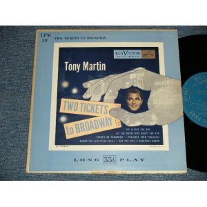 画像: TONY MARTIN - TWO TICKETS TO BROADWAY( Ex++/Ex++ EDSP /  US AMERICA ORIGINAL MONO  Used  10" LP 