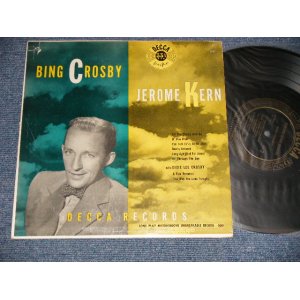 画像: BING CROSBY - JEROME KERN SONGS ( Ex/Ex) / 1949 US AMERICA ORIGINAL MONO  Used  10" LP 