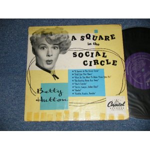 画像: BETTY HUTTON - A SQUARE IN THE SOCIAL CIRCLE (Ex+Ex+) / 1950 US AMERICA ORIGINAL MONO  Used  10" LP 