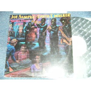 画像: JOE SAMPLE - DAVID T. WALKER (CRUSADERS) - SWING STREET CAFE ( Ex++/MINT- B-4:Ex+++ Looks:Ex  WOBC) / 1981 US AMERICA ORIGINAL Used LP