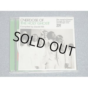 画像: V.A. Various - OVERDOSE OF THE HOLY GHOST Compiled by David Hill :  The Sound Of Gospel Through The Disco And Boogie Eras (MINT-/MINT) / 2013 US AMERICA ORIGINAL Used 2-CD