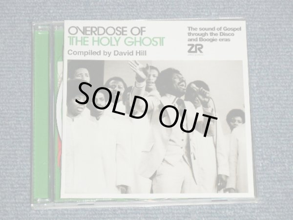 画像1: V.A. Various - OVERDOSE OF THE HOLY GHOST Compiled by David Hill :  The Sound Of Gospel Through The Disco And Boogie Eras (MINT-/MINT) / 2013 US AMERICA ORIGINAL Used 2-CD