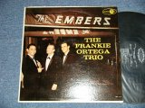 画像: The FRANKIE ORTEGA TRIO - AT THE EMBERS (Ex++/Ex+++ Looks:MINT-) / 1960 US AMERICA ORIGINAL MONO Used  LP 