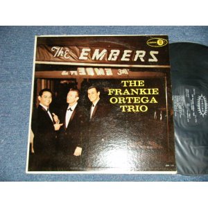 画像: The FRANKIE ORTEGA TRIO - AT THE EMBERS (Ex++/Ex+++ Looks:MINT-) / 1960 US AMERICA ORIGINAL MONO Used  LP 