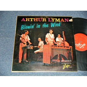 画像: ARTHUR LYMAN - BLOWIN' IN THE WIND(Ex-, Ex+/Ex++ Looks:Ex TEAR)  )  / 1964 US AMERICA ORIGINAL STEREO Used  LP 