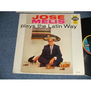 画像: JOSE MELIS - PLAYS THE LATIN WAY (CUBAN)  (Ex++\Ex+++ EDSP)  / 1959 US AMERICA ORIGINAL MONO Used LP