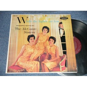 画像: THE McGUIRE SISTERS - WHILE THE LIGHTS ARE LOW (Ex++/MINT- EDSP) /1957 US AMERICA ORIGINAL "MAROON Label" MONO Used LP