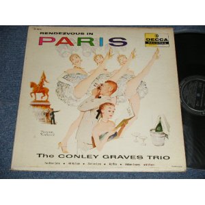 画像: The Conley Graves Trio - Rendezvous In Paris (Ex+/Ex+++) / 1957 US AMERICA ORIGINAL MONO Used LP 