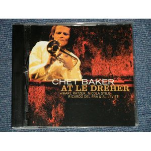 画像: CHET BAKER - LIVE AT LE DREHER (MINT-/MINT) / 2015 GERMAN GERMANY Used CD