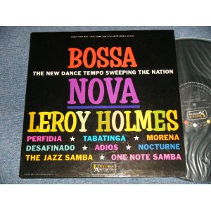 画像: LEROY HOLMES - LEROY HOLMES GOES LATIN BOSSA NOVA (EASY LISTENING "BOSSA") (Ex+++/MINT) /1962 US AMERICA ORIGINAL STEREO Used LP 