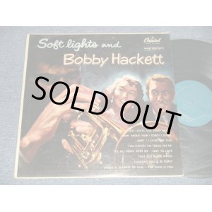 画像: BOBBY HACKETT - SOFT LIGHTS and BOBBY HACKETT (Ex++/Ex+++ EDSP) /1954 US AMERICA ORIGINAL MONO Used LP 