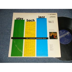 画像: The JACCQUES LOUSSIER TRIO - PLAY BACH JAZZ Vol.1 (Ex+, Ex++/MINT-) / 1963 US AMERICA ORIGINAL "UK EXPORT UN-BOXED 'LONDON' Label" STEREO Used LP 