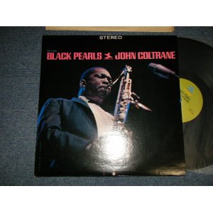 画像: JOHN COLTRANE - BLACK PEARLS (MINT-/MINT) / US AMERICA Reissue "LIME GREEN Label"Used LP