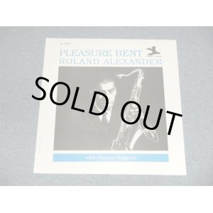 画像: ROLAND ALEXANDER - PLEASURE BENT (SEALED) / US AMERICA REISSUE "BRAND NEW SEALED" LP