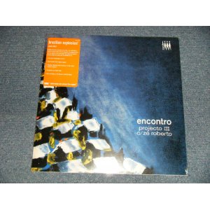 画像: PROJECT III C/ Zé Roberto Bertrami (Azymuth) - ENCONTRO (Sealed) / 2002 UK ENGLAND Reissue "BRAND NEW SEALED" LP