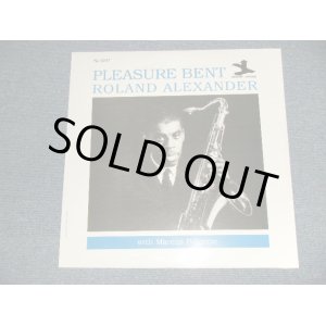 画像: ROLAND ALEXANDER - PLEASURE BENT (SEALED) /  US AMERICA Reissue "Brand New SEALED" LP