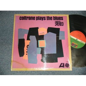 画像: JOHN COLTRANE - COLTRANE PLAYS THE BLUES (Ex++/Ex+) /1969 Version US AMERICA  "GREEN & RED with 1841 BROADWAY Label" "STEREO" Used LP