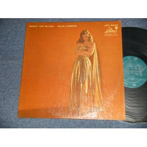 画像: JULIE LONDON -  ABOUT THE BLUES (Ex++/Ex+ B-4:VG+++ EDSP)  / 1957  US AAMERICA  ORIGINAL "1st Press TURQUOISE Label" MONO Used LP 