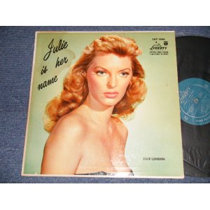 画像: JULIE LONDON - JULIE IS HER NAME (DEBUT ALBUM) (Matrix #A)V-5713-3006-A   B)V-5713-3006-B) (Ex++,VG++/Ex  Looks:Ex++) /1956 US AMERICA ORIGINAL MONO "1st Press LIBERTY Credit Front Cover" "1st Press Glossy Jcket " "1st Press BACK Cover" "1st PRESS Turquoise Color LABEL" "Very Eraly Press HEAVY WEIGH WAX" Used LP  