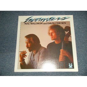 画像: MAL WALDRON and & DAVID FRIESEN - ENCOUNTERS (SEALED)  / 1985 US AMERICA ORIGINAL "BRAND NEW SEALED" LP 