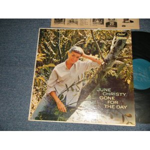 画像: JUNE CHRISTY - GONE FOR THE DAY (Ex++/Ex++ A-1:Ex- EDSP) / 1957 US AMERICA ORIGINAL 1st Press "TURQUOISE Label" MONO Used LP