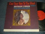 画像: ARTHUR LYMAN - CAST YOUR FATE TO THE WIND (Ex++/MINT- BB) / 1965 US AMERICA ORIGINAL MONO Used LP