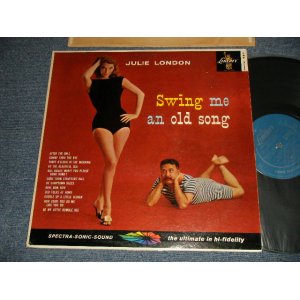 画像: JULIE LONDON -  SWING ME AN OLD SONG (STANDARD COVER Design) (Ex++/Ex++ A-1,2:3.Ex EDSP) / 1959 US AMERICA ORIGINAL 1st Press "TURQUOISE Label" MONO Used LP