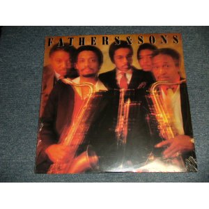 画像: Fathers & Sons (Wynton + Branford + Ellis Marsalis  /  Chico + Von Freeman - Fathers & Sons (SEALED) / 1982 US AMERICA ORIGINAL "BRAND NEW SEALED"  LP