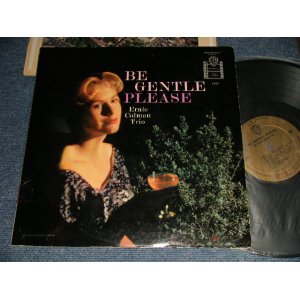 画像: ERNIE COLEMAN TRIO - BE GENTLE PLEASE (Ex+/Ex++ EDSP, WOBC) /1959 US AMERICA ORIGINAL 1st Press "GOLD Label"  STEREO Used LP