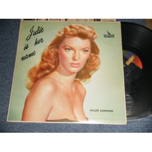 画像: JULIE LONDON - JULIE IS HER NAME (DEBUT ALBUM) (Ex++/Ex+++ Looks:Ex++ EDSP) /1960's US AMERICA Re-Press / REISSUE "3rd Press Label" MONO Used LP  