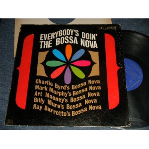 画像: V,A, Various / Omnibus (Charlie Byrd, Mark Murphy, Art Mooney, Billy Mure, Ray Barretto) - Everybody's Doin' The Bossa Nova(VG++/Ex++ DMG, EDSP) / 1962 US AMERICA ORIGINAL "BLUE Label" MONO Used LP