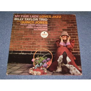 画像: BILLY TAYLOR TRIO With QUINCY JONES - MY FAIR LADY LOVES JAZZ  / 1965 US ORIGINAL VWhite Label PROMO  MONO LP 