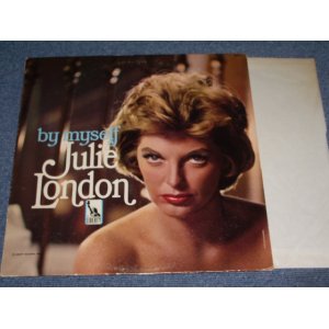 画像: JULIE LONDON - BY MYSELF ( Ex+/Ex+ Looks: Ex++ )  /1963? US AMERICA ORIGINAL "1st Press GOLD Color Logo Label"  Used LP