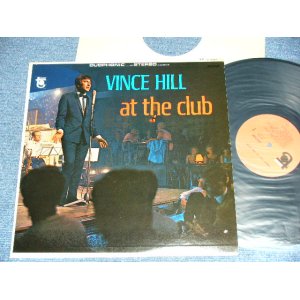 画像: VINCE HILL - AT THE CLUB  / 1966 US ORIGINAL STEREO  Used LP  