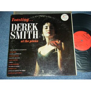 画像: DEREK SMITH - TOASTING...DEREK SMITH AT THE PIANO / 19?? US ORIGINAL STEREO Used LP