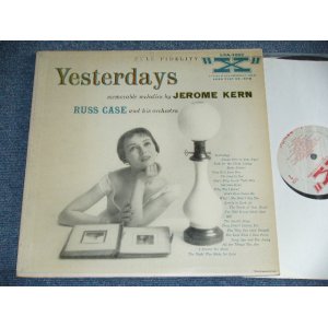 画像: RUSS CASE and His Orchestra - YESTERDAYS by JeEROME KERN  / 1950'S US ORIGINAL MONO LP