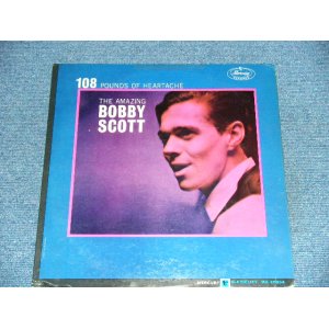 画像: BOBBY SCOTT - 108 PONDS OF HEARTACHE : THE AMAZING BOBBY SCOTT / 1963 US ORIGINAL Blue Label Promo Mono LP