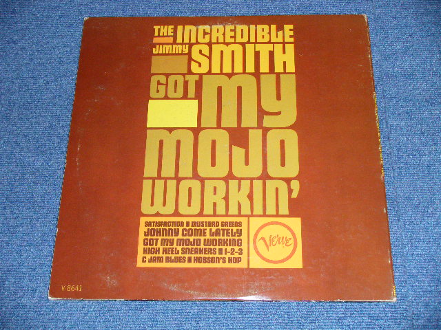 画像: JIMMY SMITH  - THE INCREDIBLE JIMMY SMITH: GOT MY MOJO WORKIN'  ( Ex++/Ex++ )  / 1966 US AMERICA ORIGINAL MONO Used LP  